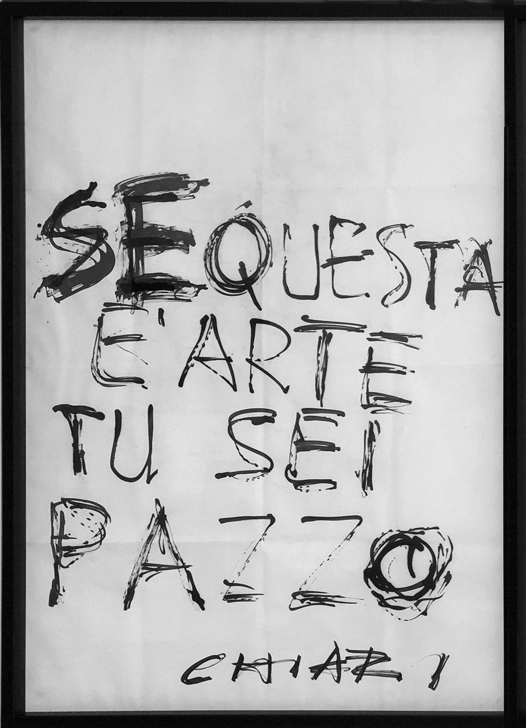 Giuseppe Chiari, Se questa è arte…, 1994 pennarello su carta 70 x 100 cm